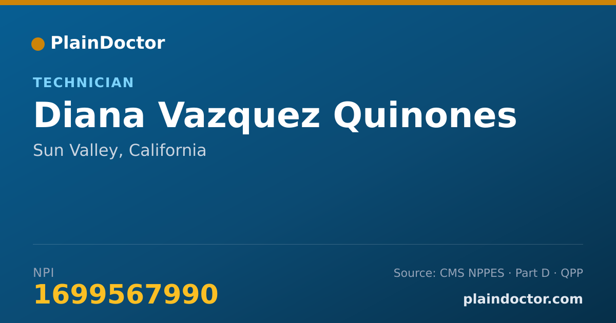 Shareable card for Diana Vazquez Quinones - Technician, Sun Valley, CA