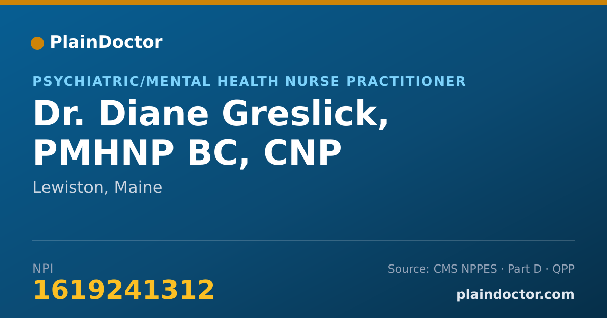 Shareable card for Diane Greslick, PMHNP BC, CNP - Psychiatric/Mental Health Nurse Practitioner, Lewiston, ME