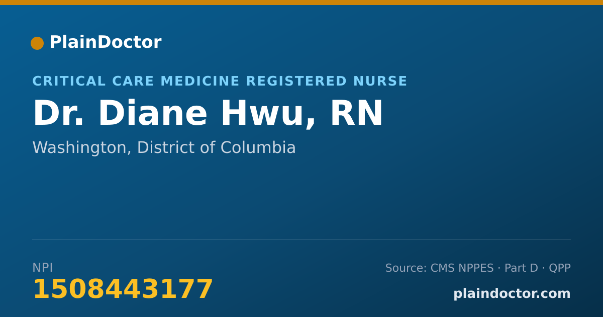 Shareable card for Diane Hwu, RN - Critical Care Medicine Registered Nurse, Washington, DC