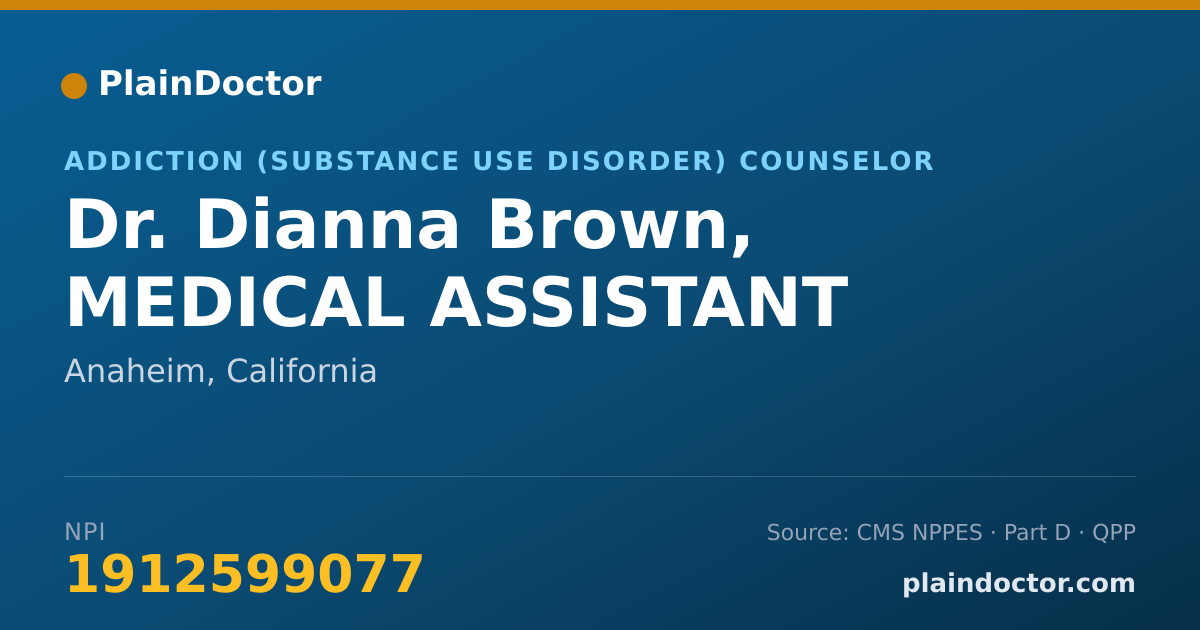 Shareable card for Dianna Brown, MEDICAL ASSISTANT - Addiction (Substance Use Disorder) Counselor, Anaheim, CA