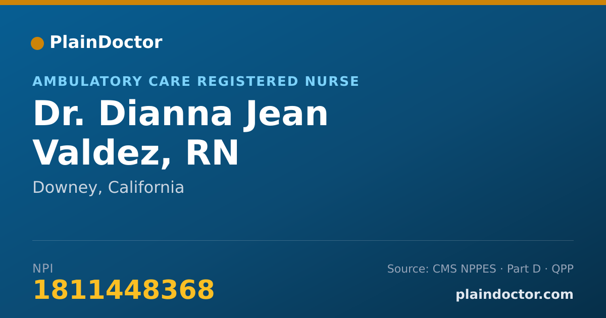 Shareable card for Dianna Jean Valdez, RN - Ambulatory Care Registered Nurse, Downey, CA