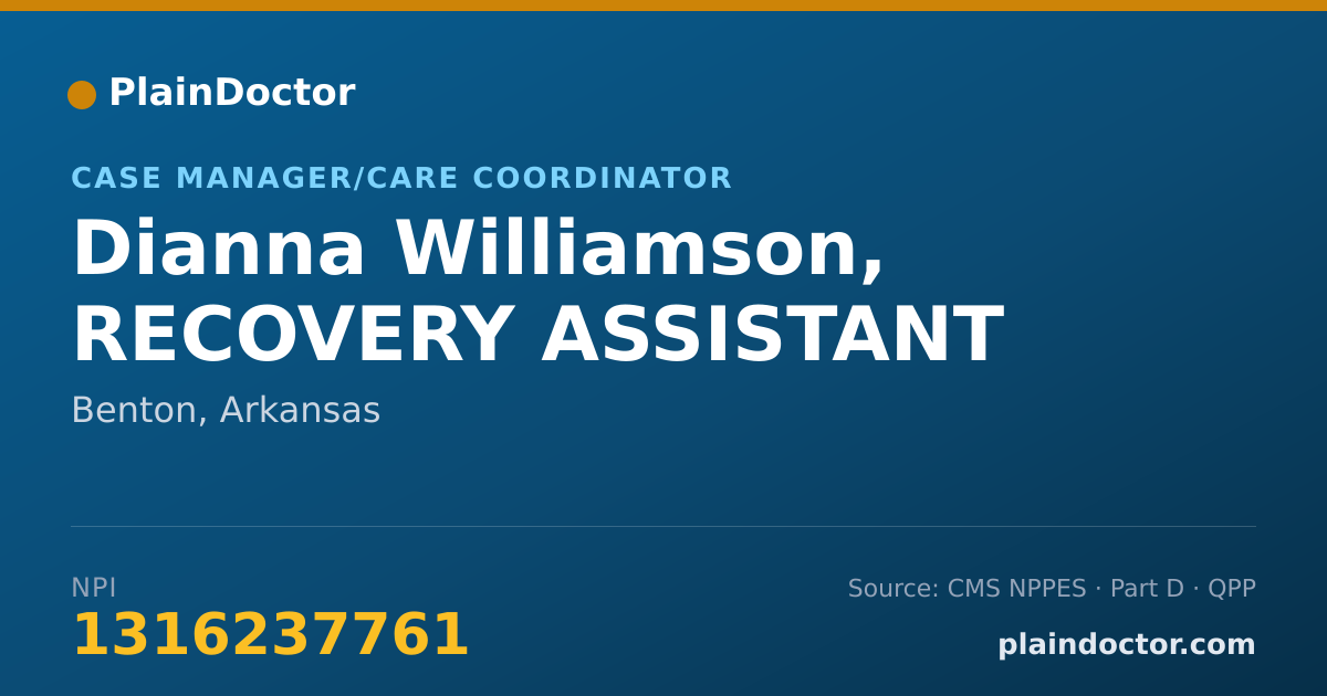 Shareable card for Dianna Williamson, RECOVERY ASSISTANT - Case Manager/Care Coordinator, Benton, AR