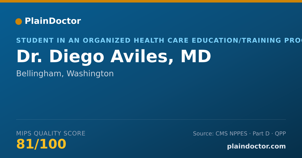 Shareable card for Diego Aviles, MD - Student in an Organized Health Care Education/Training Program, Bellingham, WA