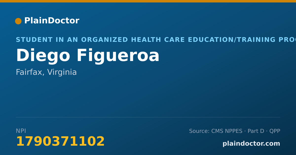 Shareable card for Diego Figueroa - Student in an Organized Health Care Education/Training Program, Fairfax, VA
