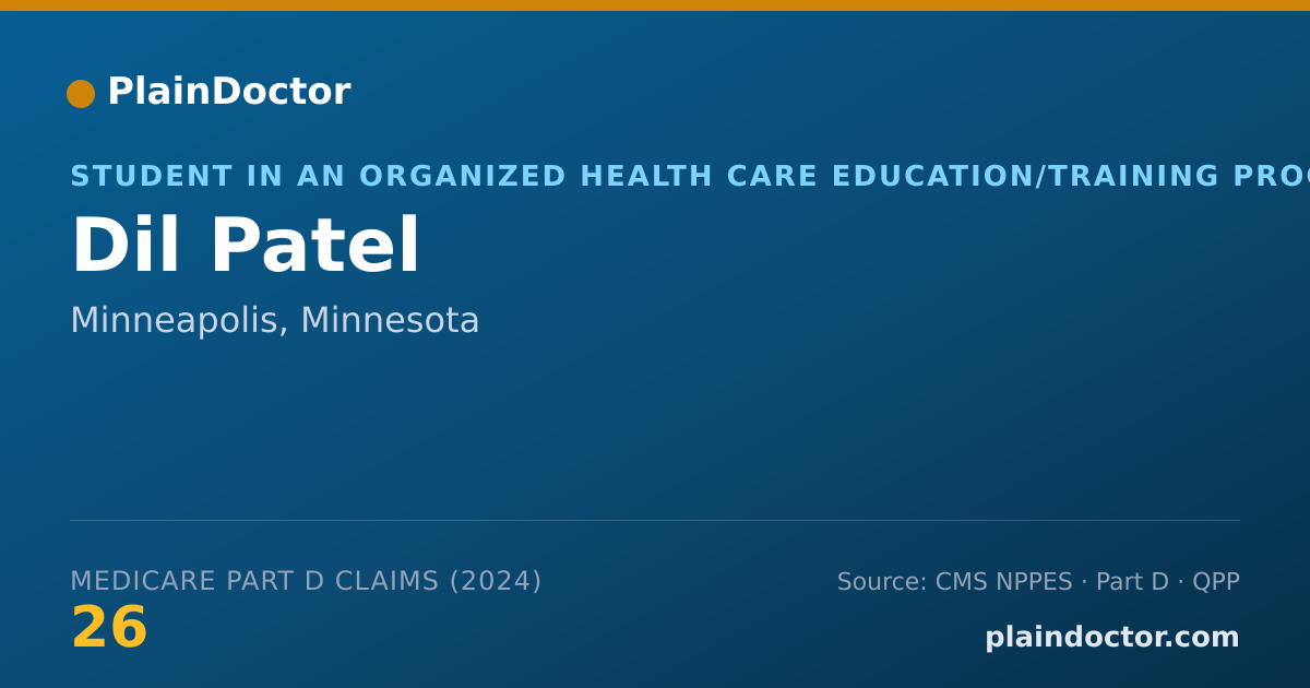 Shareable card for Dil Patel - Student in an Organized Health Care Education/Training Program, Minneapolis, MN