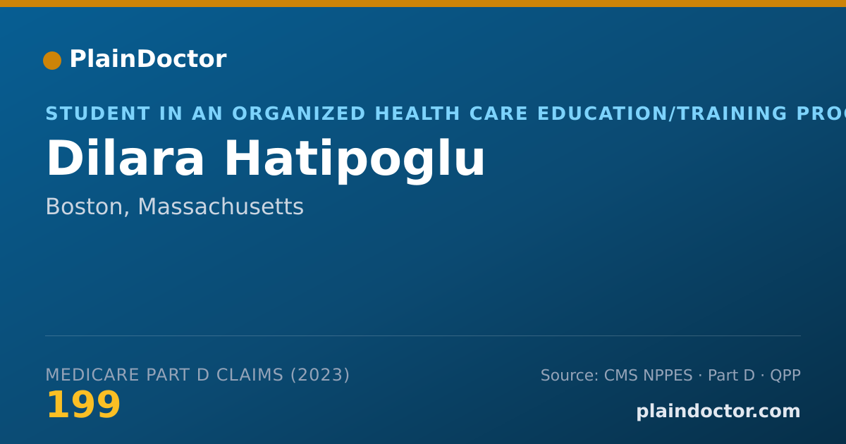 Shareable card for Dilara Hatipoglu - Student in an Organized Health Care Education/Training Program, Boston, MA