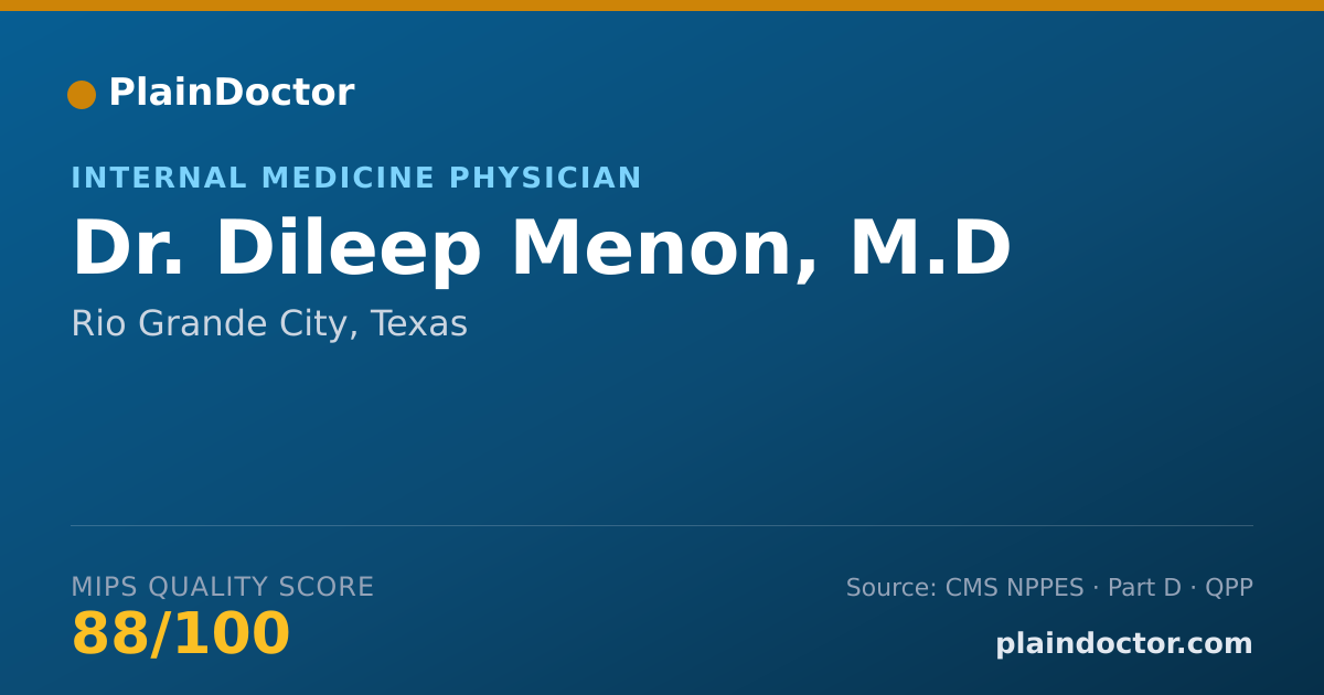 Shareable card for Dileep Menon, M.D - Internal Medicine Physician, Rio Grande City, TX