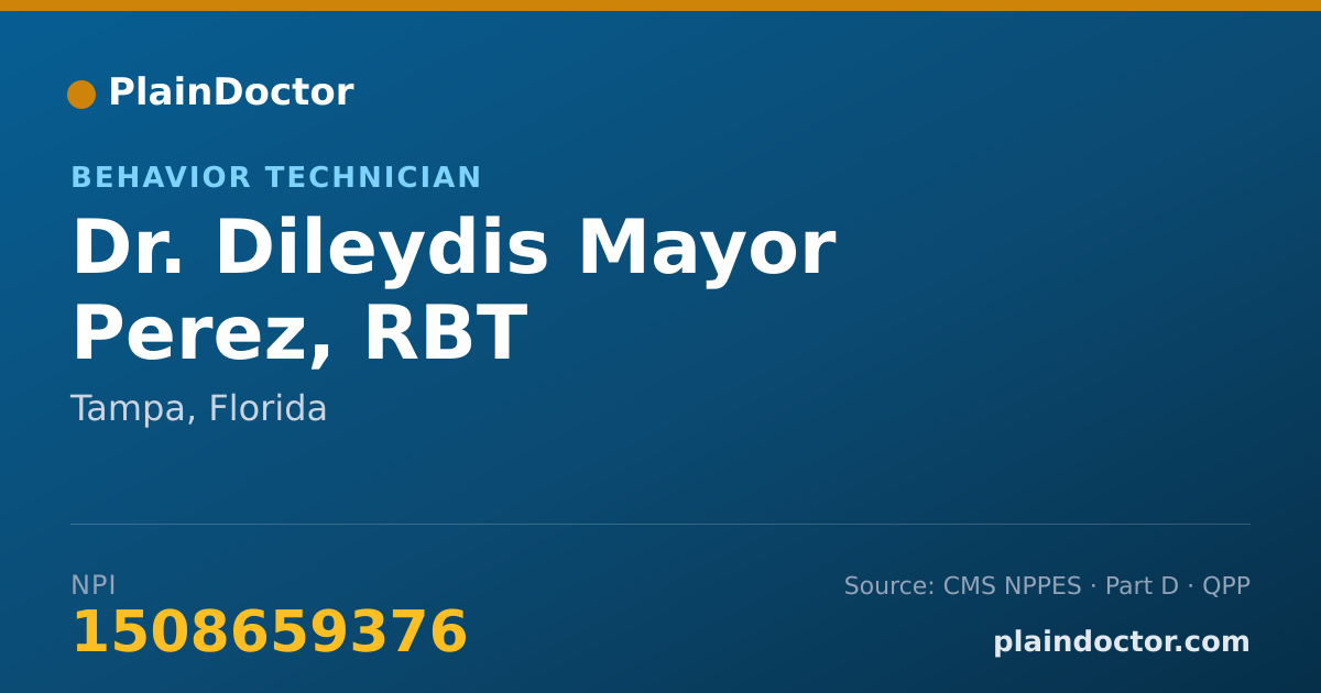 Shareable card for Dileydis Mayor Perez, RBT - Behavior Technician, Tampa, FL