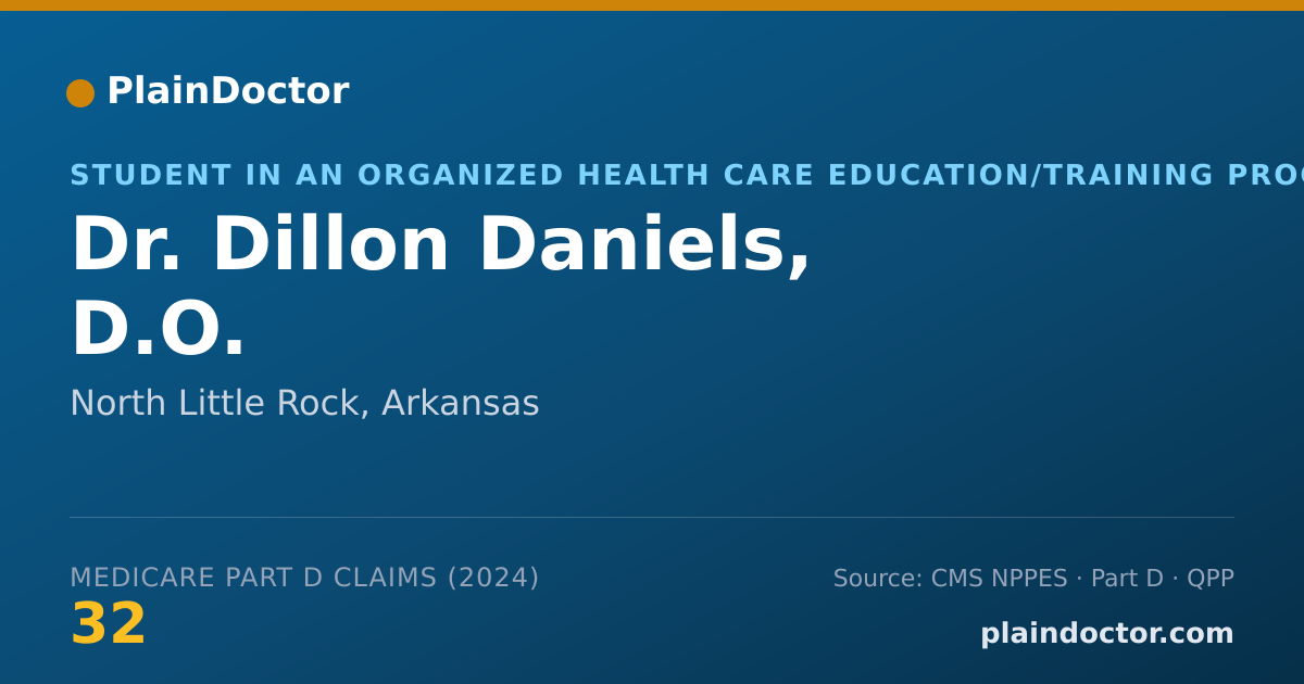 Shareable card for Dillon Daniels, D.O. - Student in an Organized Health Care Education/Training Program, North Little Rock, AR