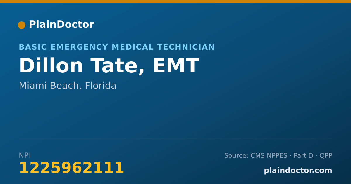Shareable card for Dillon Tate, EMT - Basic Emergency Medical Technician, Miami Beach, FL