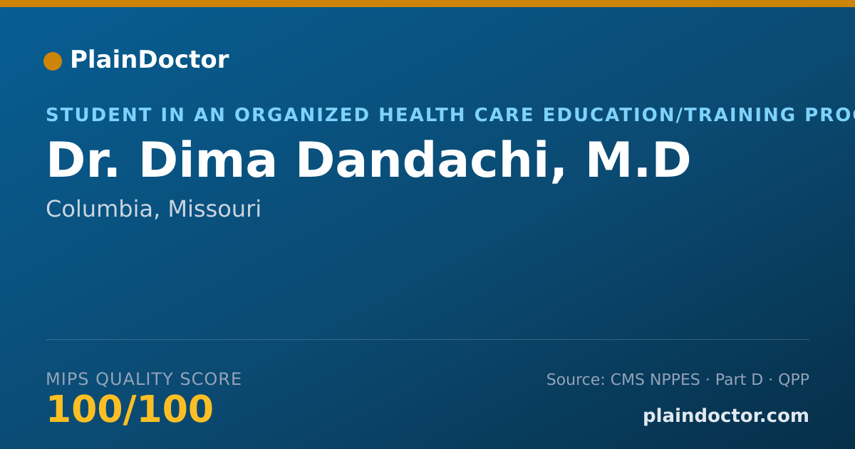 Shareable card for Dima Dandachi, M.D - Student in an Organized Health Care Education/Training Program, Columbia, MO