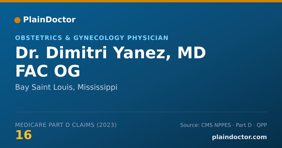 Shareable card for Dimitri Yanez, MD FAC OG - Obstetrics & Gynecology Physician, Bay Saint Louis, MS