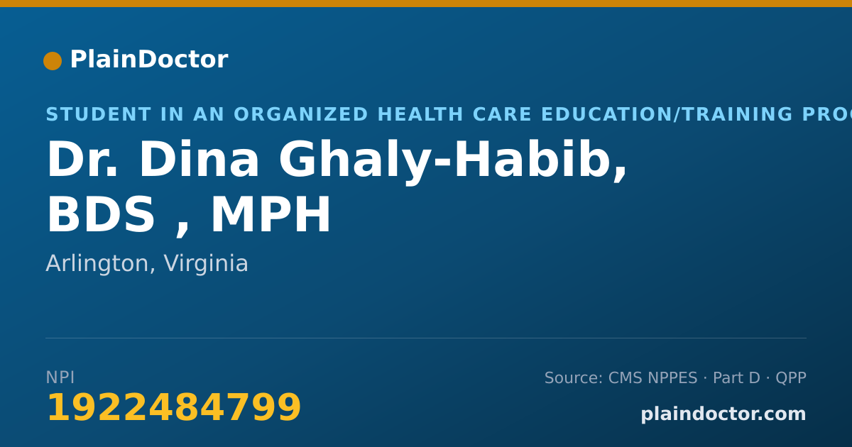 Shareable card for Dina Ghaly-Habib, BDS , MPH - Student in an Organized Health Care Education/Training Program, Arlington, VA