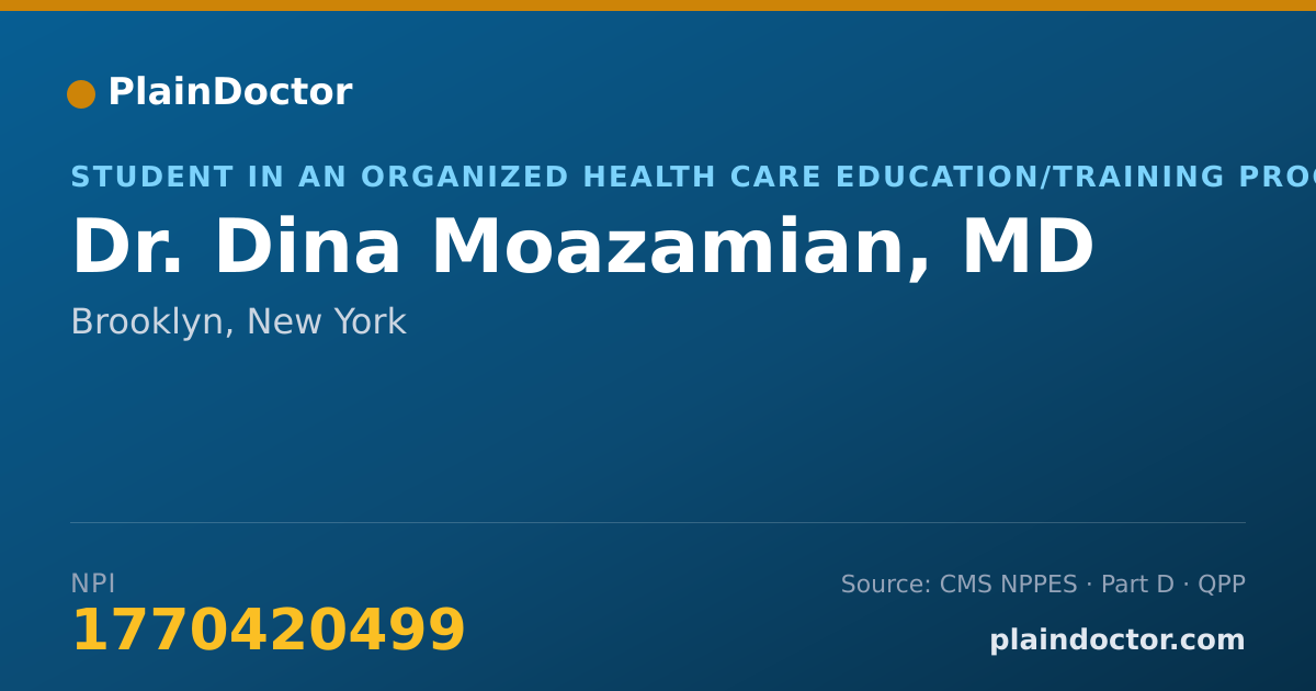 Shareable card for Dina Moazamian, MD - Student in an Organized Health Care Education/Training Program, Brooklyn, NY