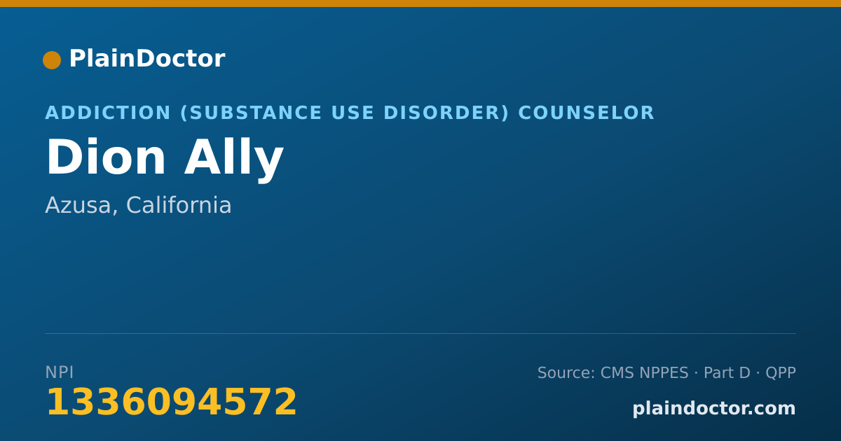 Shareable card for Dion Ally - Addiction (Substance Use Disorder) Counselor, Azusa, CA