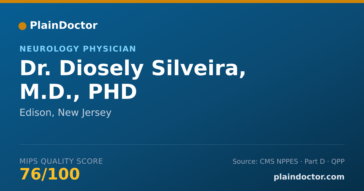 Shareable card for Diosely Silveira, M.D., PHD - Neurology Physician, Edison, NJ