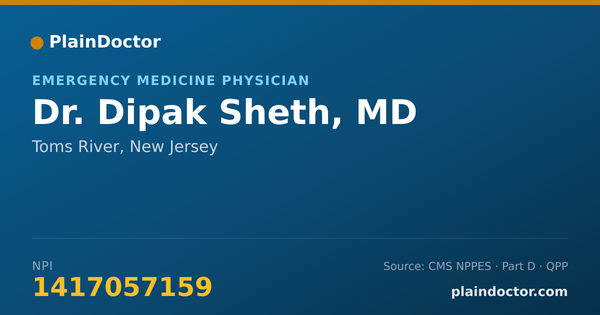 Shareable card for Dipak Sheth, MD - Emergency Medicine Physician, Toms River, NJ