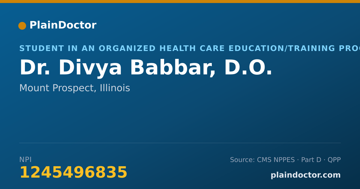 Shareable card for Divya Babbar, D.O. - Student in an Organized Health Care Education/Training Program, Mount Prospect, IL