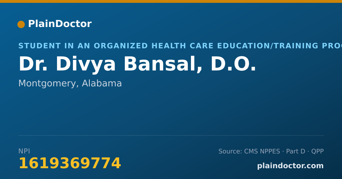 Shareable card for Divya Bansal, D.O. - Student in an Organized Health Care Education/Training Program, Montgomery, AL