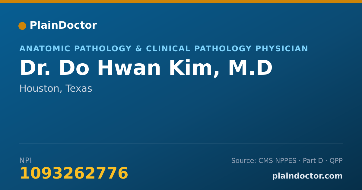 Shareable card for Do Hwan Kim, M.D - Anatomic Pathology & Clinical Pathology Physician, Houston, TX