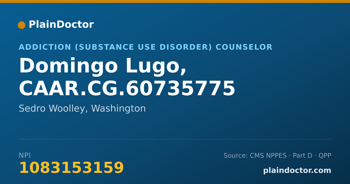Shareable card for Domingo Lugo, CAAR.CG.60735775 - Addiction (Substance Use Disorder) Counselor, Sedro Woolley, WA