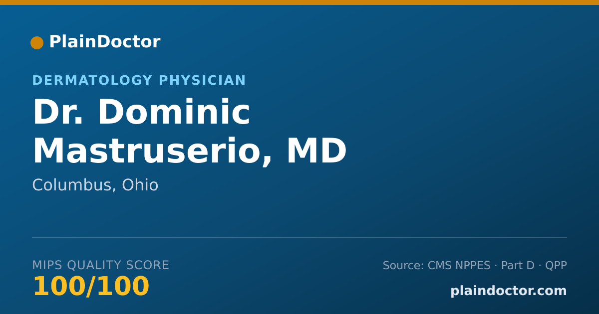 Shareable card for Dominic Mastruserio, MD - Dermatology Physician, Columbus, OH
