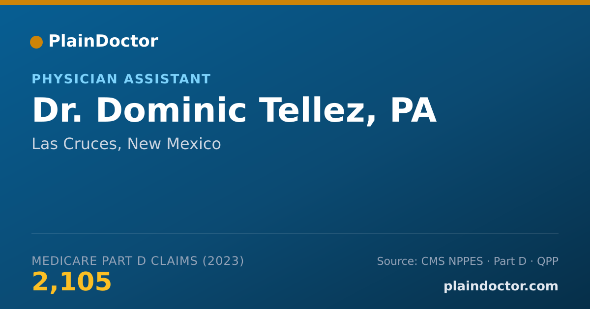 Shareable card for Dominic Tellez, PA - Physician Assistant, Las Cruces, NM