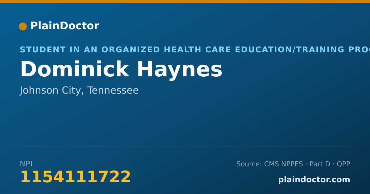 Shareable card for Dominick Haynes - Student in an Organized Health Care Education/Training Program, Johnson City, TN