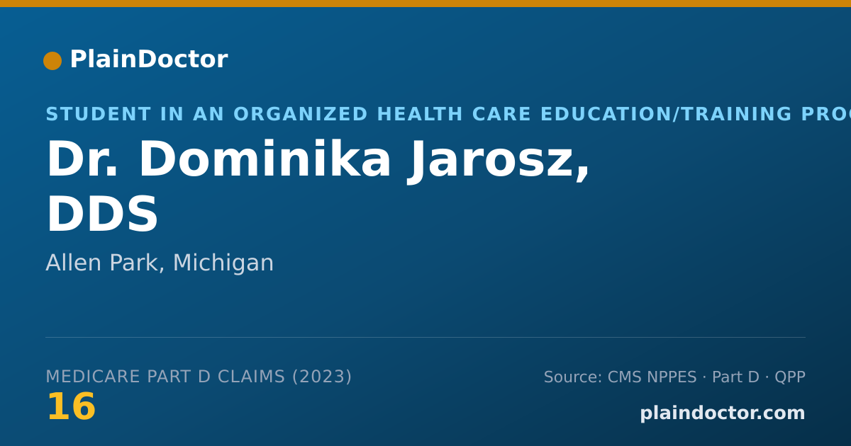 Shareable card for Dominika Jarosz, DDS - Student in an Organized Health Care Education/Training Program, Allen Park, MI