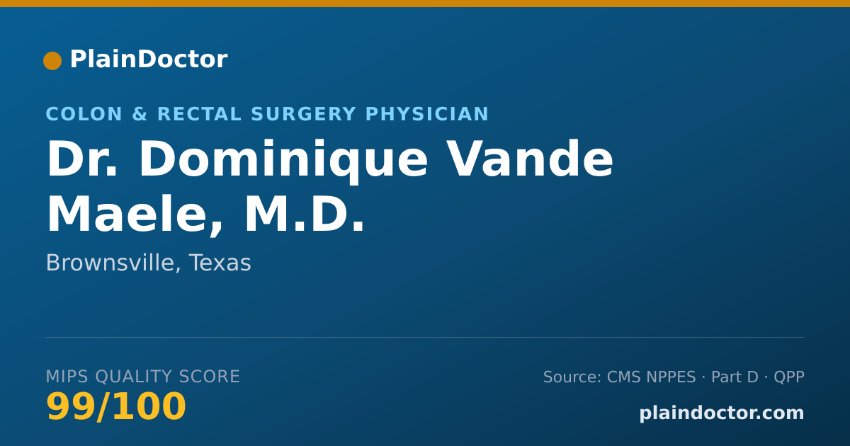 Shareable card for Dominique Vande Maele, M.D. - Colon & Rectal Surgery Physician, Brownsville, TX