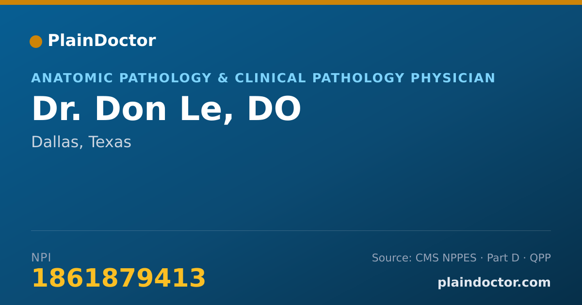 Shareable card for Don Le, DO - Anatomic Pathology & Clinical Pathology Physician, Dallas, TX