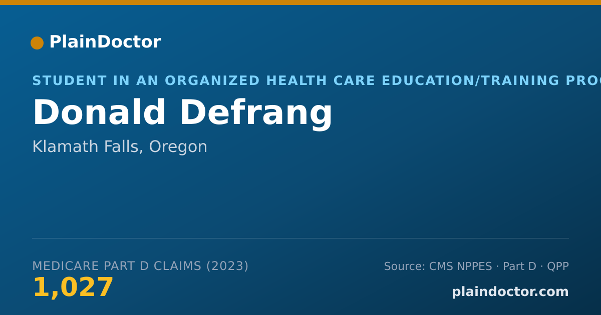 Shareable card for Donald Defrang - Student in an Organized Health Care Education/Training Program, Klamath Falls, OR