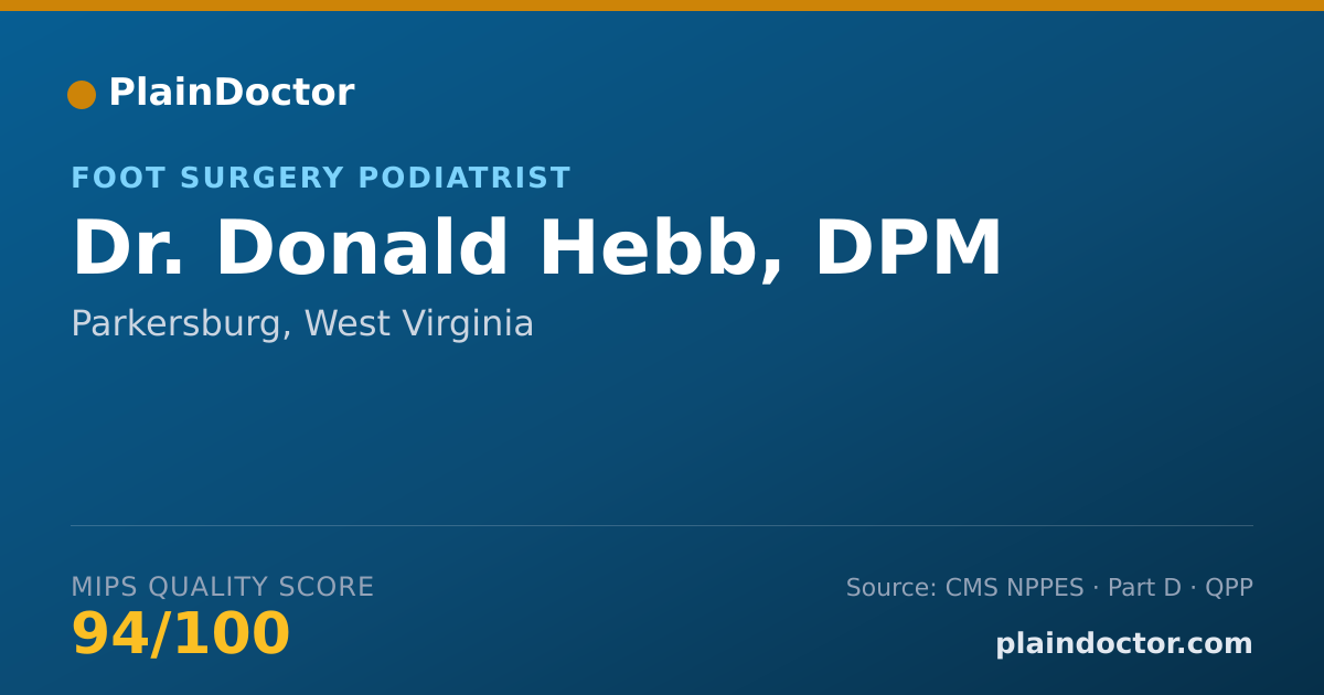 Shareable card for Donald Hebb, DPM - Foot Surgery Podiatrist, Parkersburg, WV