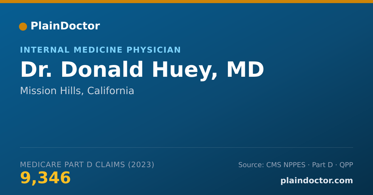 Shareable card for Donald Huey, MD - Internal Medicine Physician, Mission Hills, CA