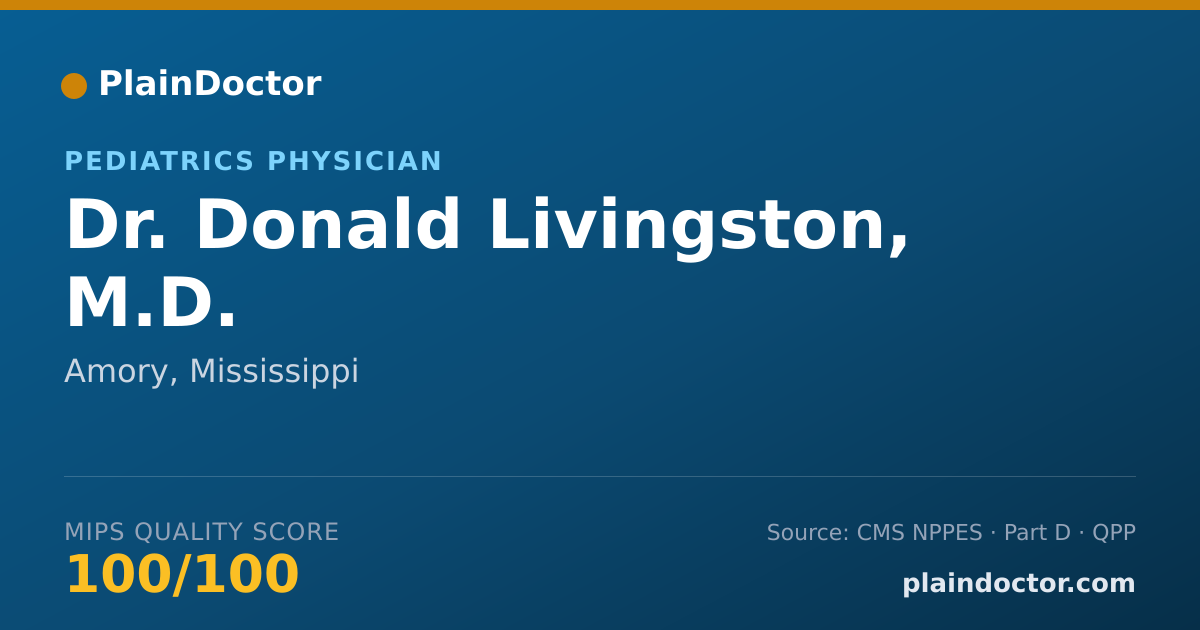 Shareable card for Donald Livingston, M.D. - Pediatrics Physician, Amory, MS