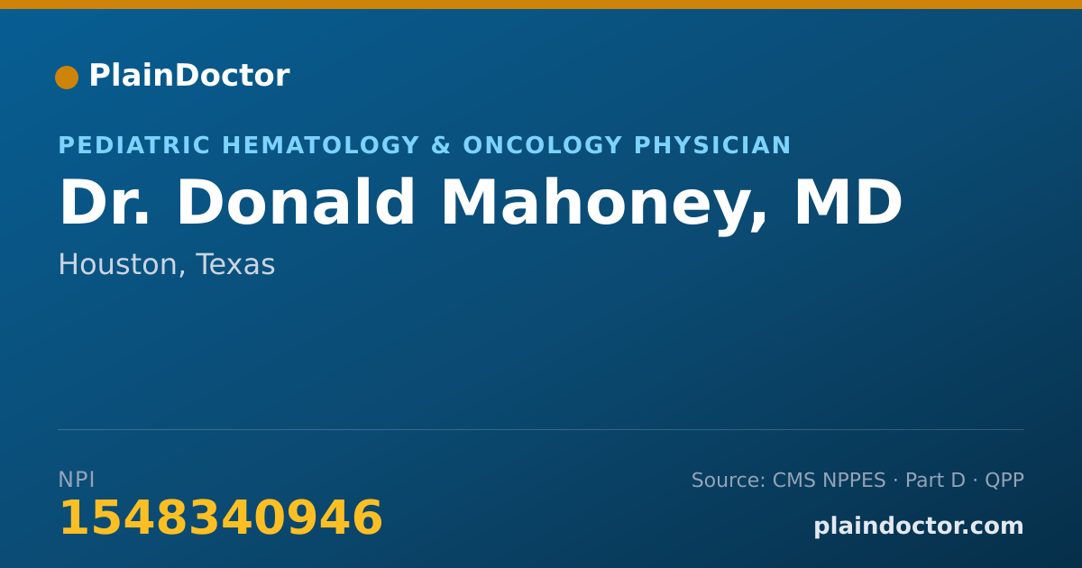 Shareable card for Donald Mahoney, MD - Pediatric Hematology & Oncology Physician, Houston, TX