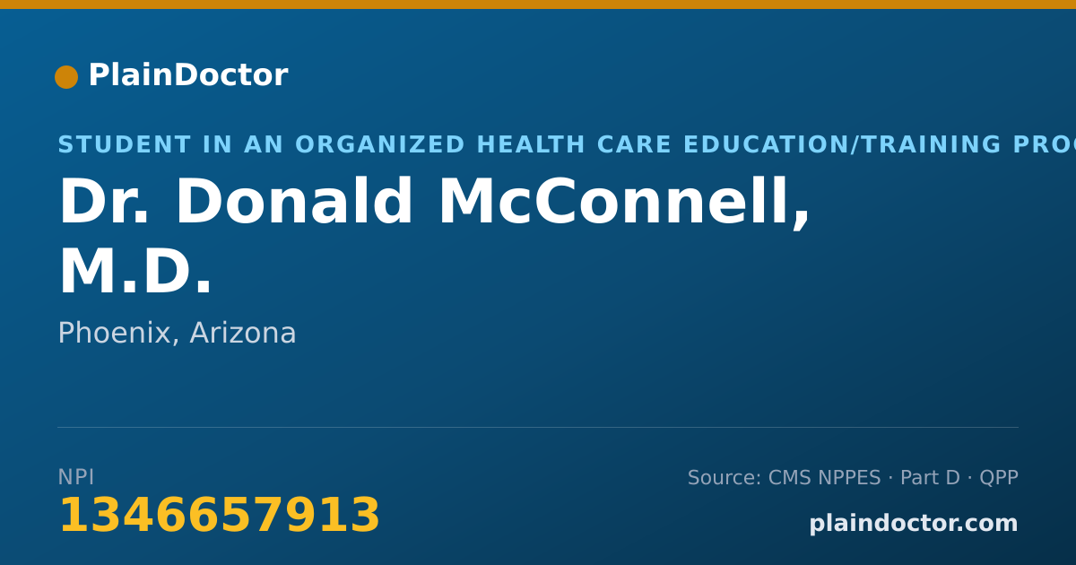 Shareable card for Donald McConnell, M.D. - Student in an Organized Health Care Education/Training Program, Phoenix, AZ
