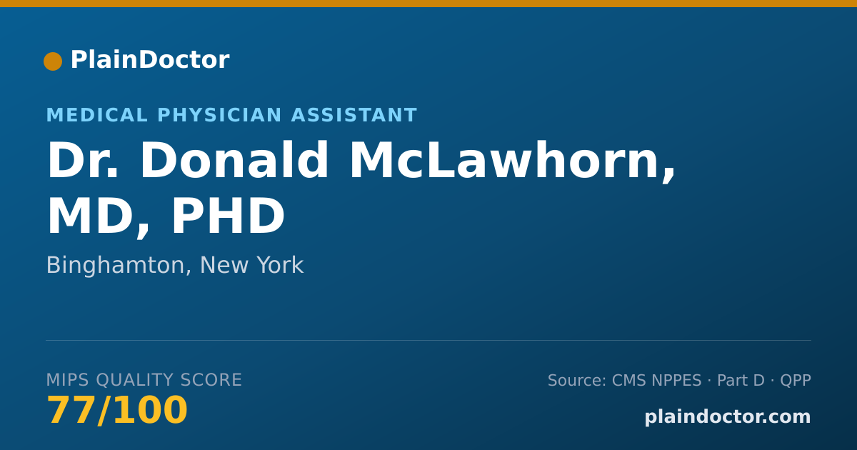 Shareable card for Donald McLawhorn, MD, PHD - Medical Physician Assistant, Binghamton, NY
