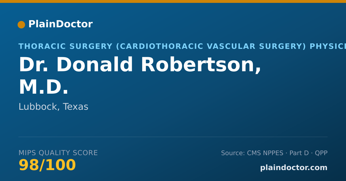 Shareable card for Donald Robertson, M.D. - Thoracic Surgery (Cardiothoracic Vascular Surgery) Physician, Lubbock, TX