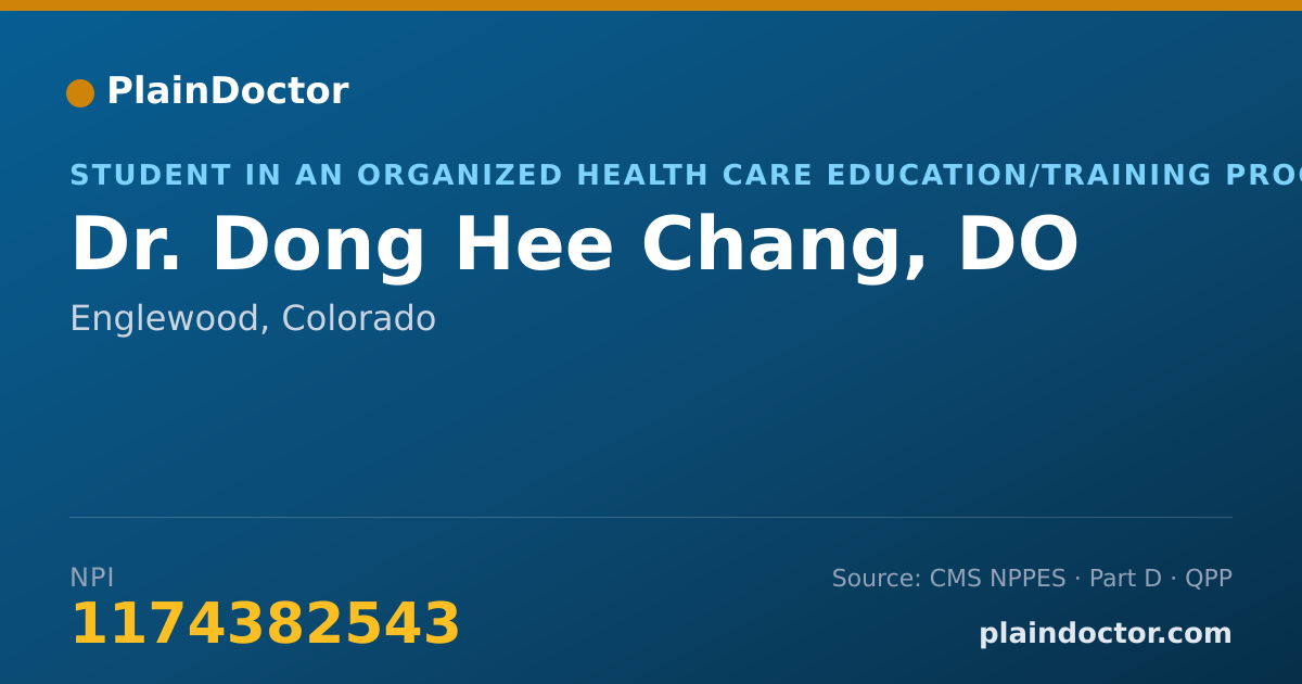 Shareable card for Dong Hee Chang, DO - Student in an Organized Health Care Education/Training Program, Englewood, CO