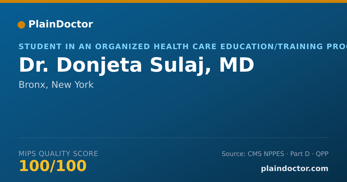 Shareable card for Donjeta Sulaj, MD - Student in an Organized Health Care Education/Training Program, Bronx, NY
