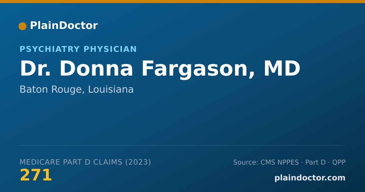 Shareable card for Donna Fargason, MD - Psychiatry Physician, Baton Rouge, LA