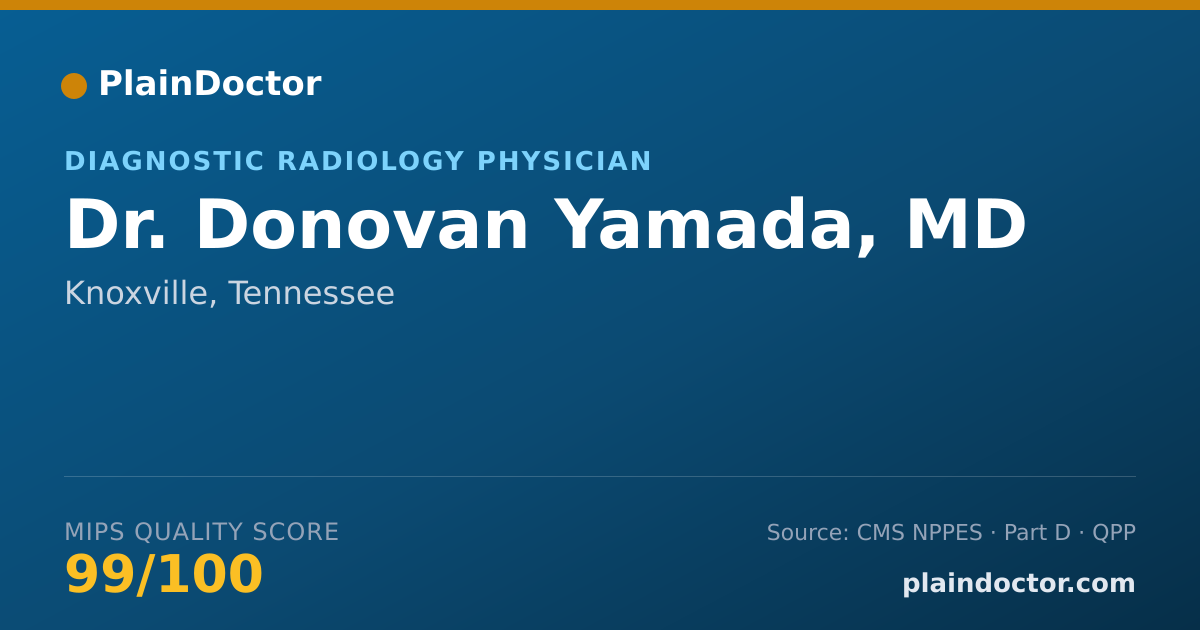 Shareable card for Donovan Yamada, MD - Diagnostic Radiology Physician, Knoxville, TN