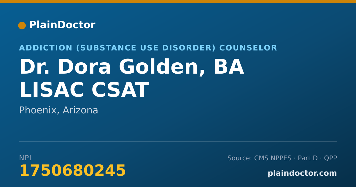 Shareable card for Dora Golden, BA LISAC CSAT - Addiction (Substance Use Disorder) Counselor, Phoenix, AZ