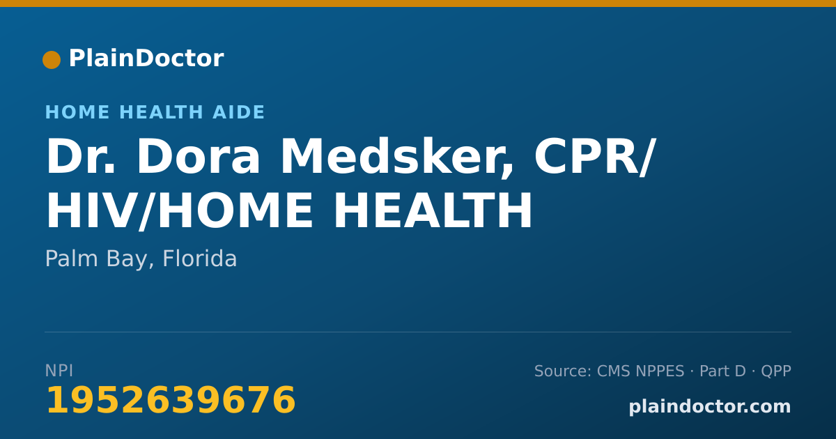 Shareable card for Dora Medsker, CPR/ HIV/HOME HEALTH - Home Health Aide, Palm Bay, FL