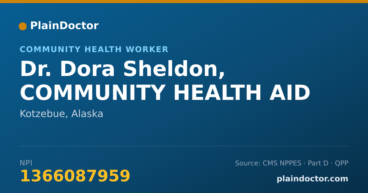 Shareable card for Dora Sheldon, COMMUNITY HEALTH AID - Community Health Worker, Kotzebue, AK