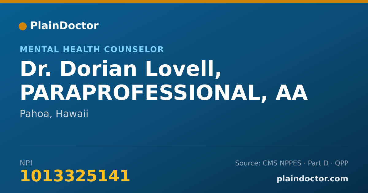 Shareable card for Dorian Lovell, PARAPROFESSIONAL, AA - Mental Health Counselor, Pahoa, HI