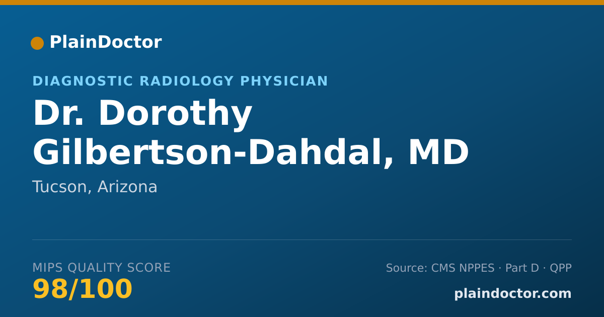 Shareable card for Dorothy Gilbertson-Dahdal, MD - Diagnostic Radiology Physician, Tucson, AZ