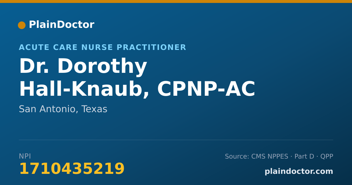 Shareable card for Dorothy Hall-Knaub, CPNP-AC - Acute Care Nurse Practitioner, San Antonio, TX