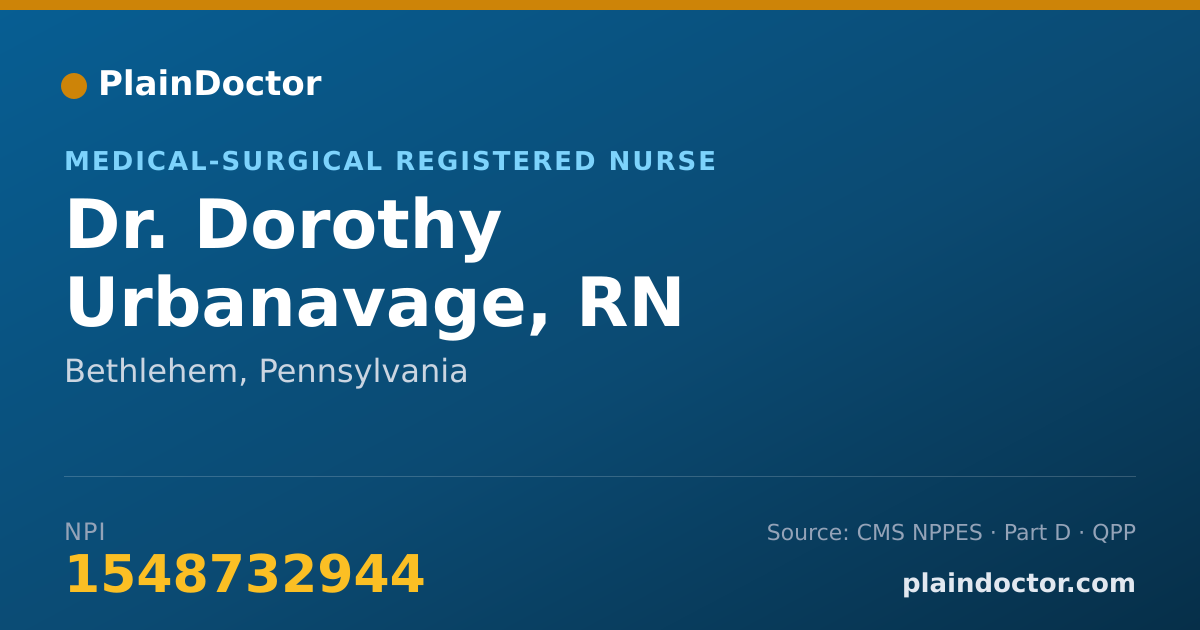 Shareable card for Dorothy Urbanavage, RN - Medical-Surgical Registered Nurse, Bethlehem, PA